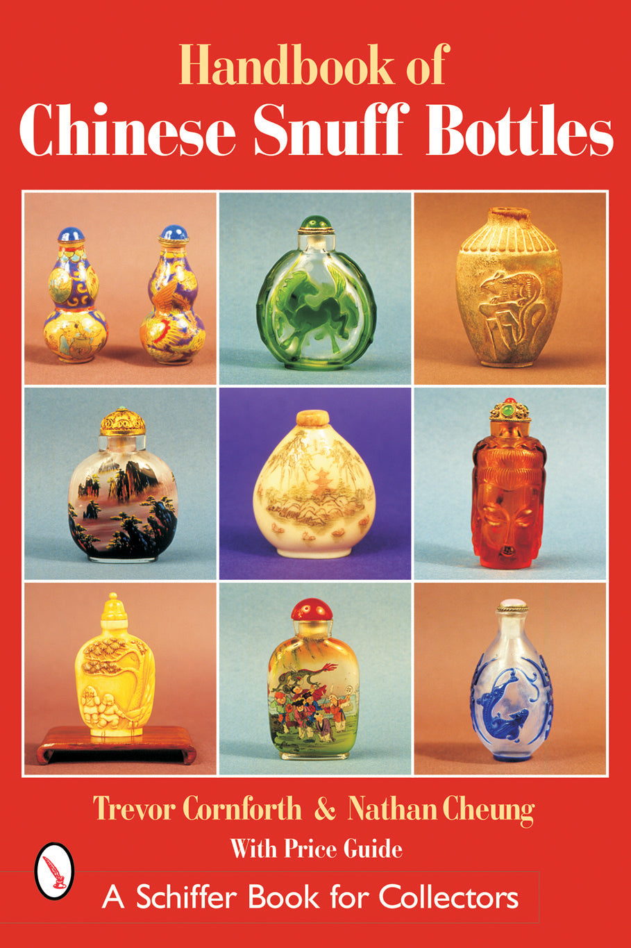 The Handbook of Chinese Snuff Bottles by Schiffer Publishing