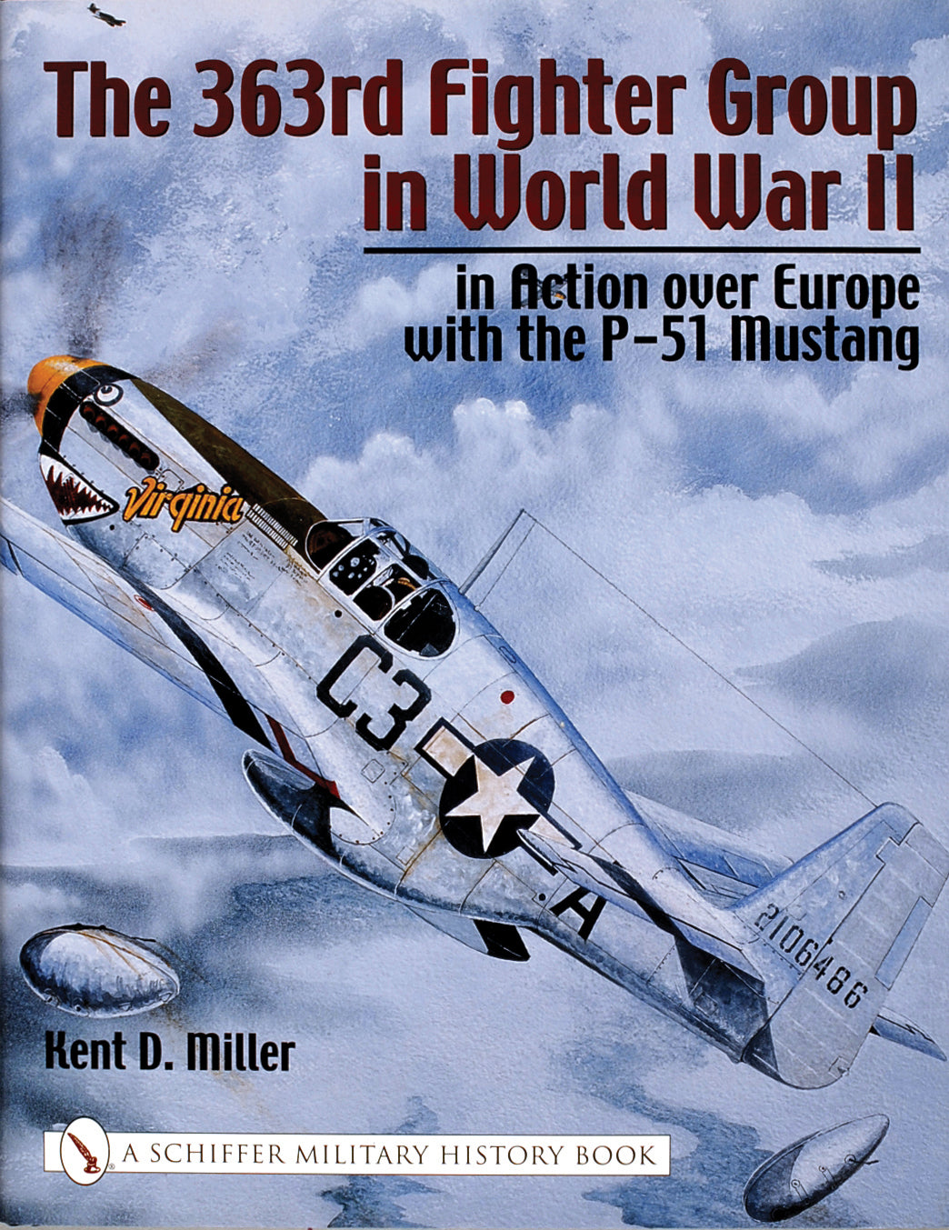 The 363rd Fighter Group in World War II by Schiffer Publishing