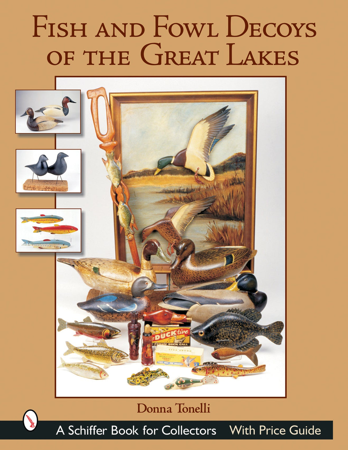 Fish & Fowl Decoys of the Great Lakes by Schiffer Publishing