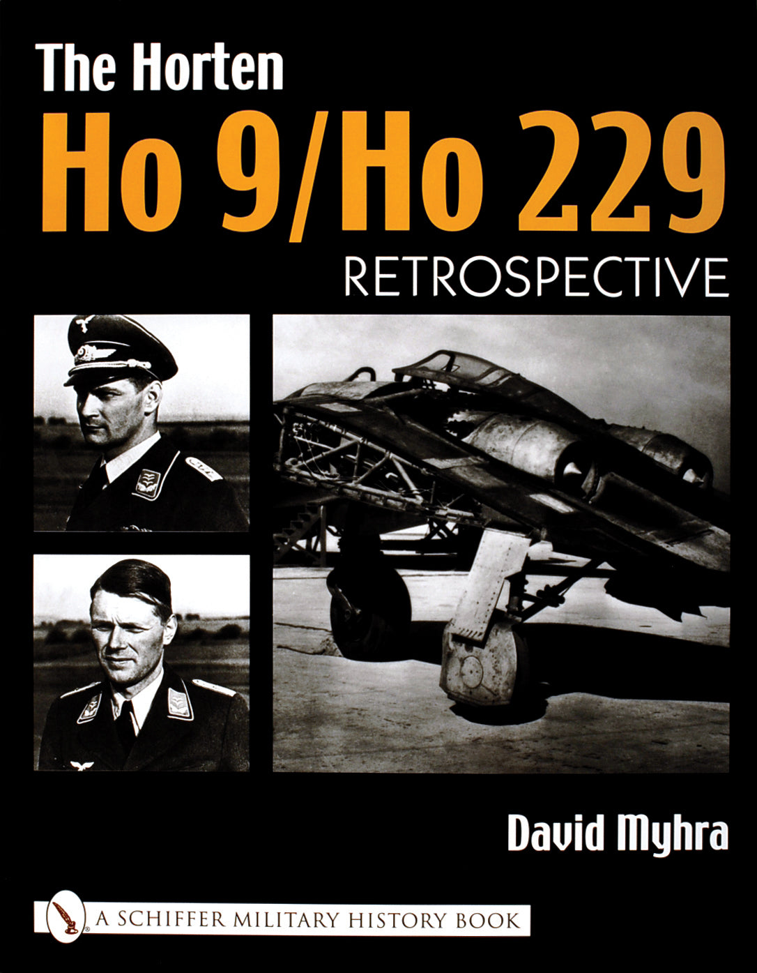 The Horten Ho 9/Ho 229 by Schiffer Publishing