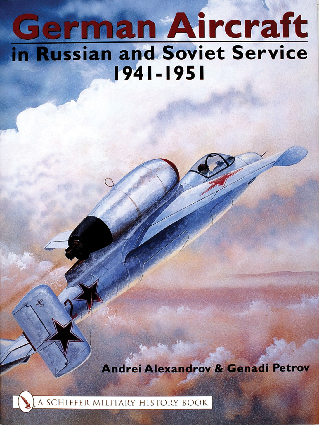 German Aircraft in Russian and Soviet Service 1914-1951 by Schiffer Publishing