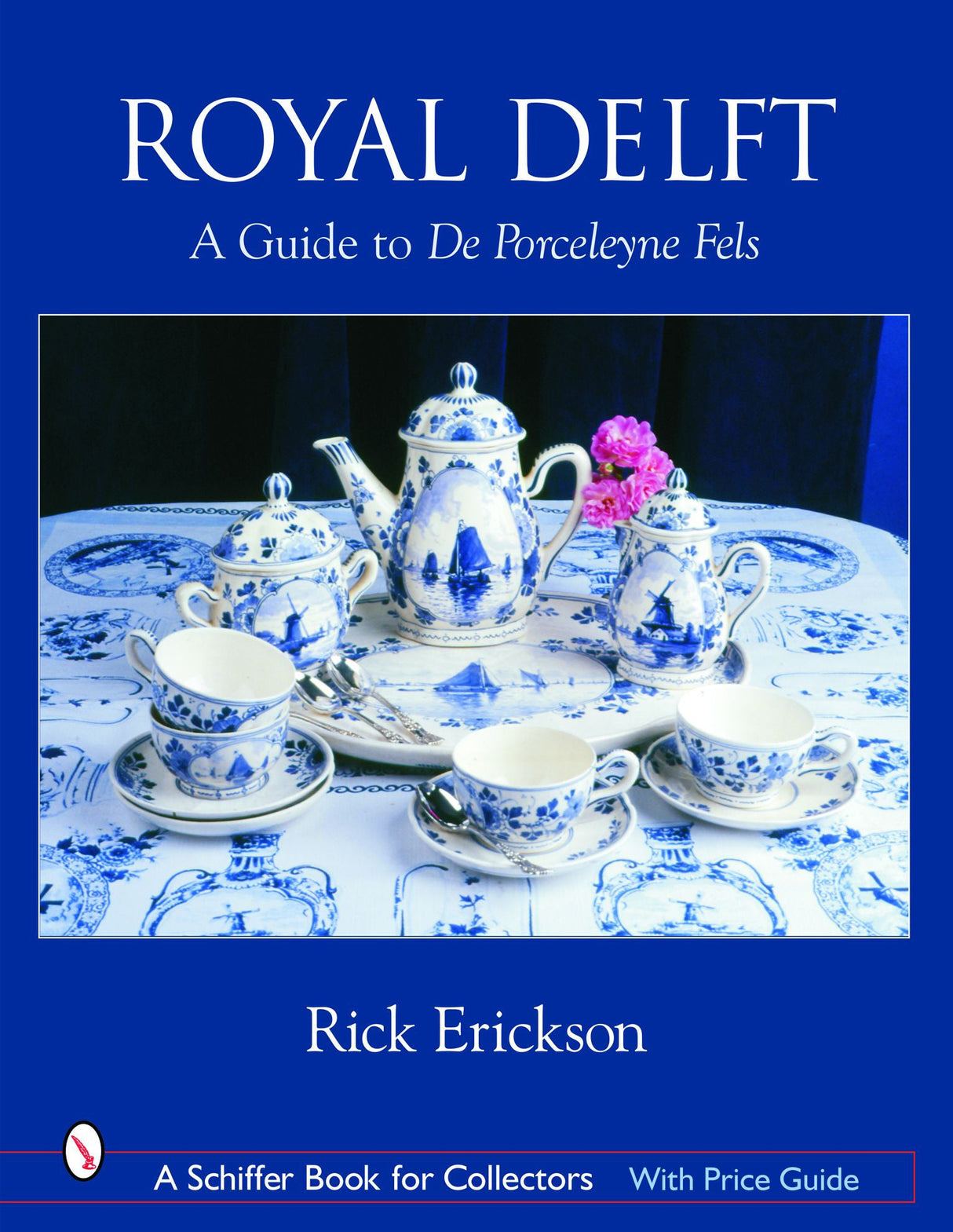 Royal Delft by Schiffer Publishing