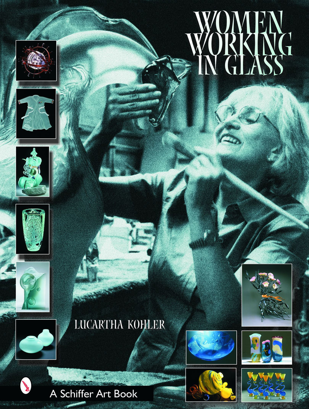 Women Working in Glass by Schiffer Publishing