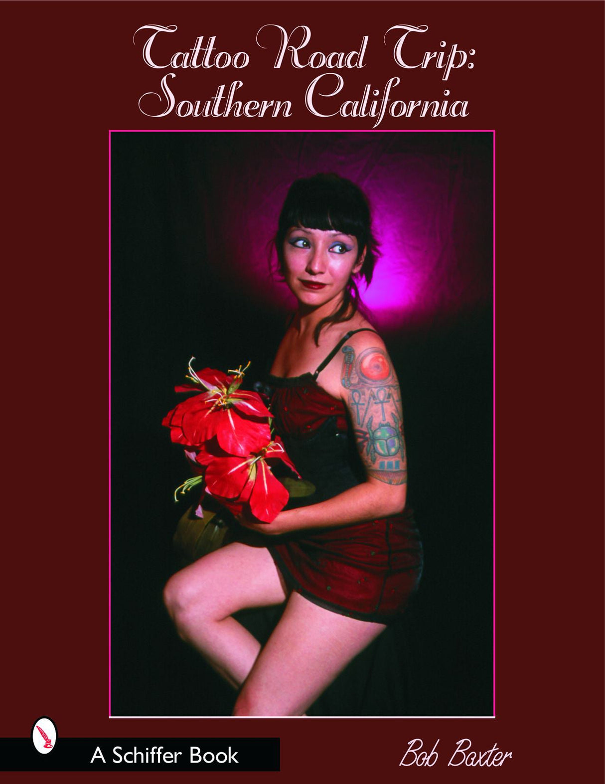 Tattoo Road Trip: Southern California by Schiffer Publishing