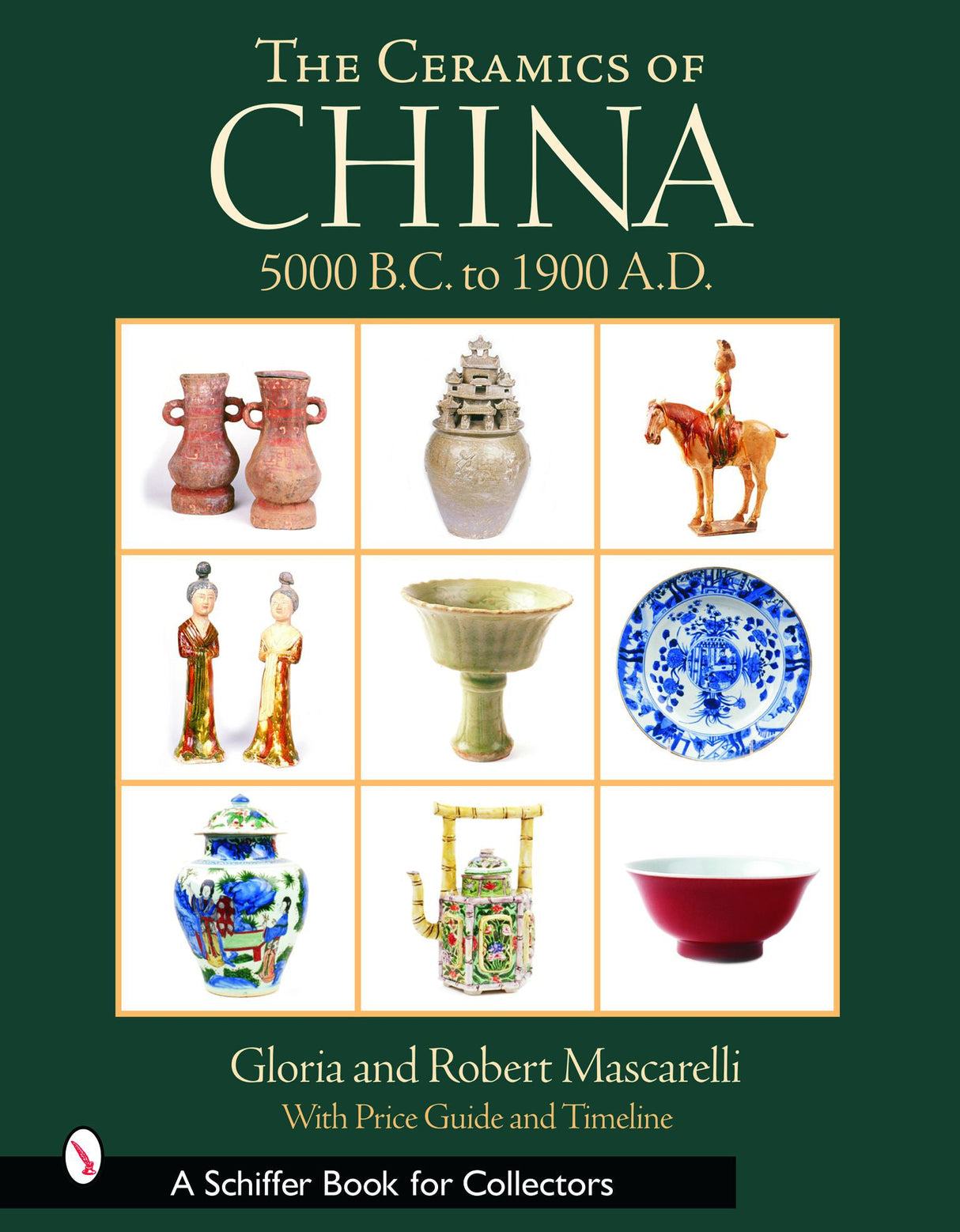 The Ceramics of China by Schiffer Publishing