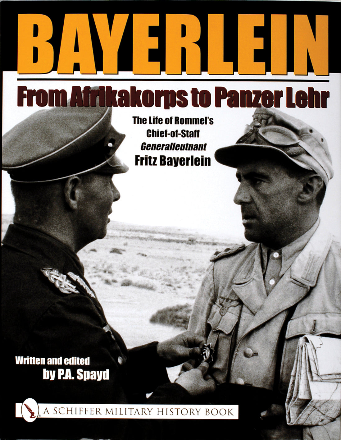 Bayerlein: From Afrikakorps to Panzer Lehr by Schiffer Publishing