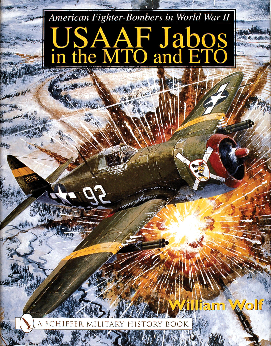 American Fighter-Bombers in World War II by Schiffer Publishing