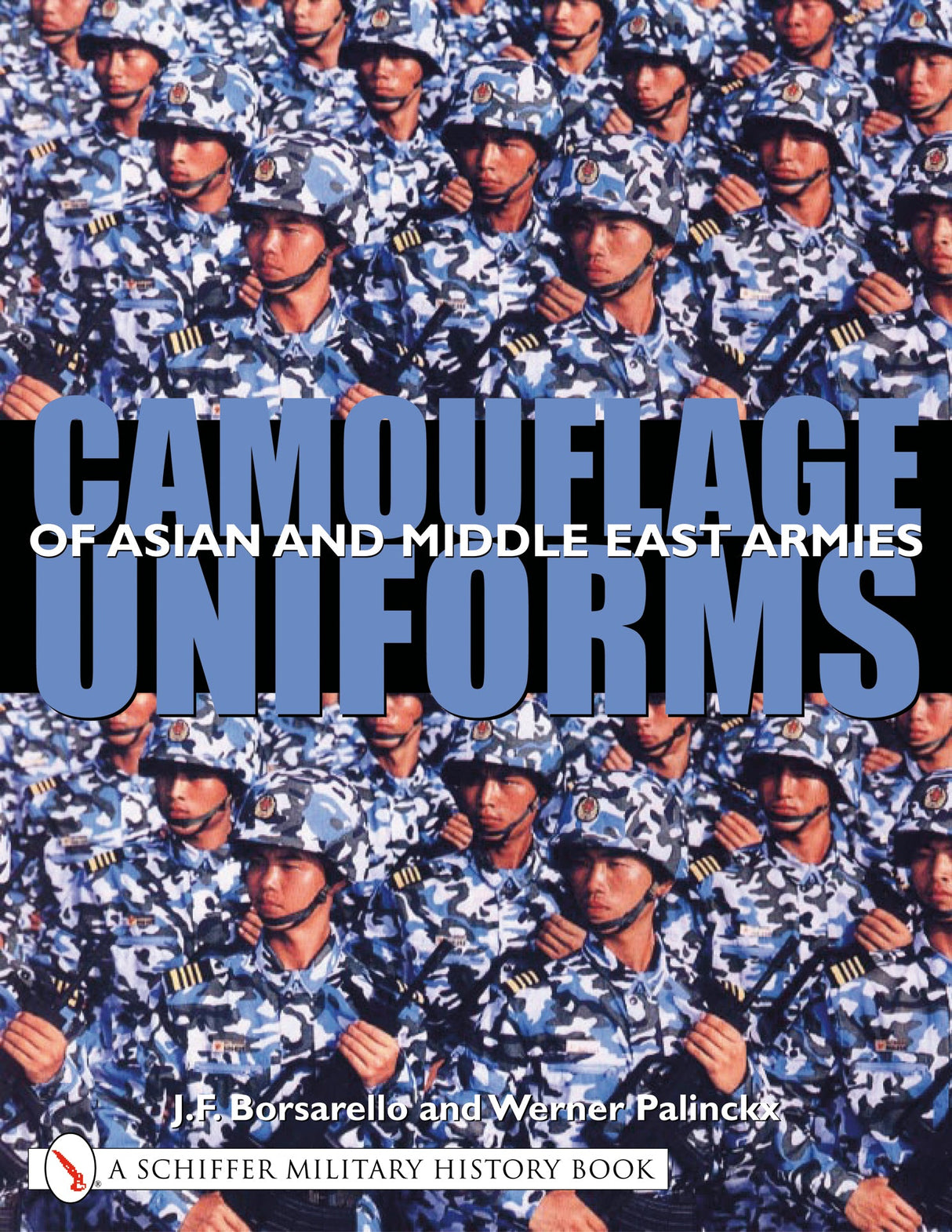 Camouflage Uniforms of Asian and Middle Eastern Armies by Schiffer Publishing