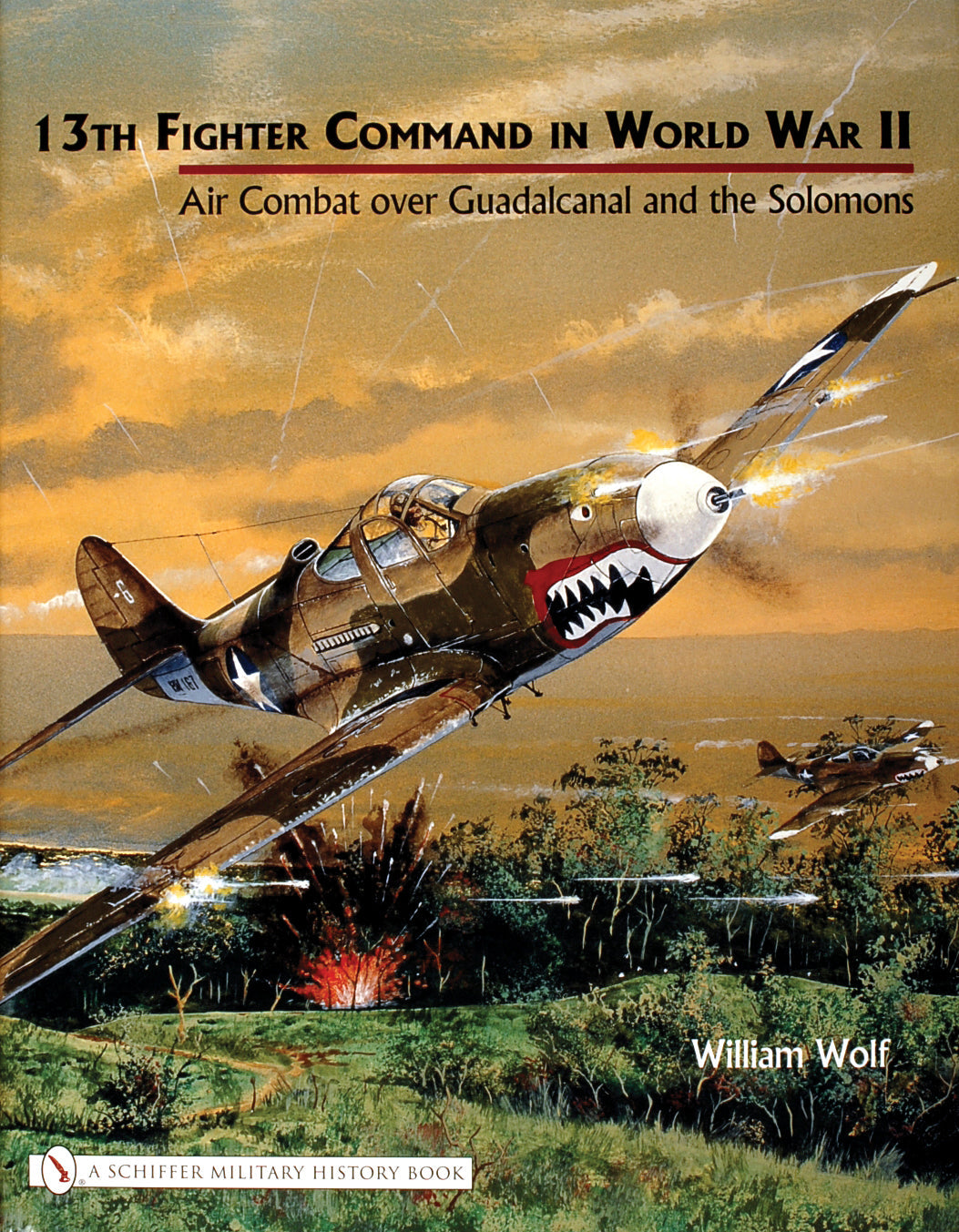 13th Fighter Command in World War II by Schiffer Publishing