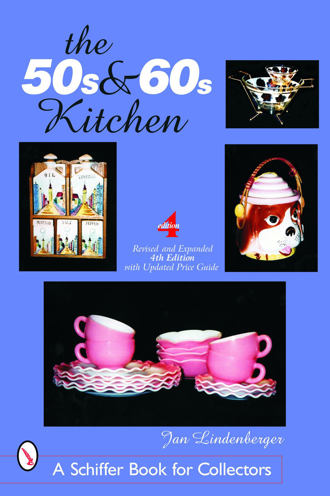 The 50s & 60s Kitchen by Schiffer Publishing