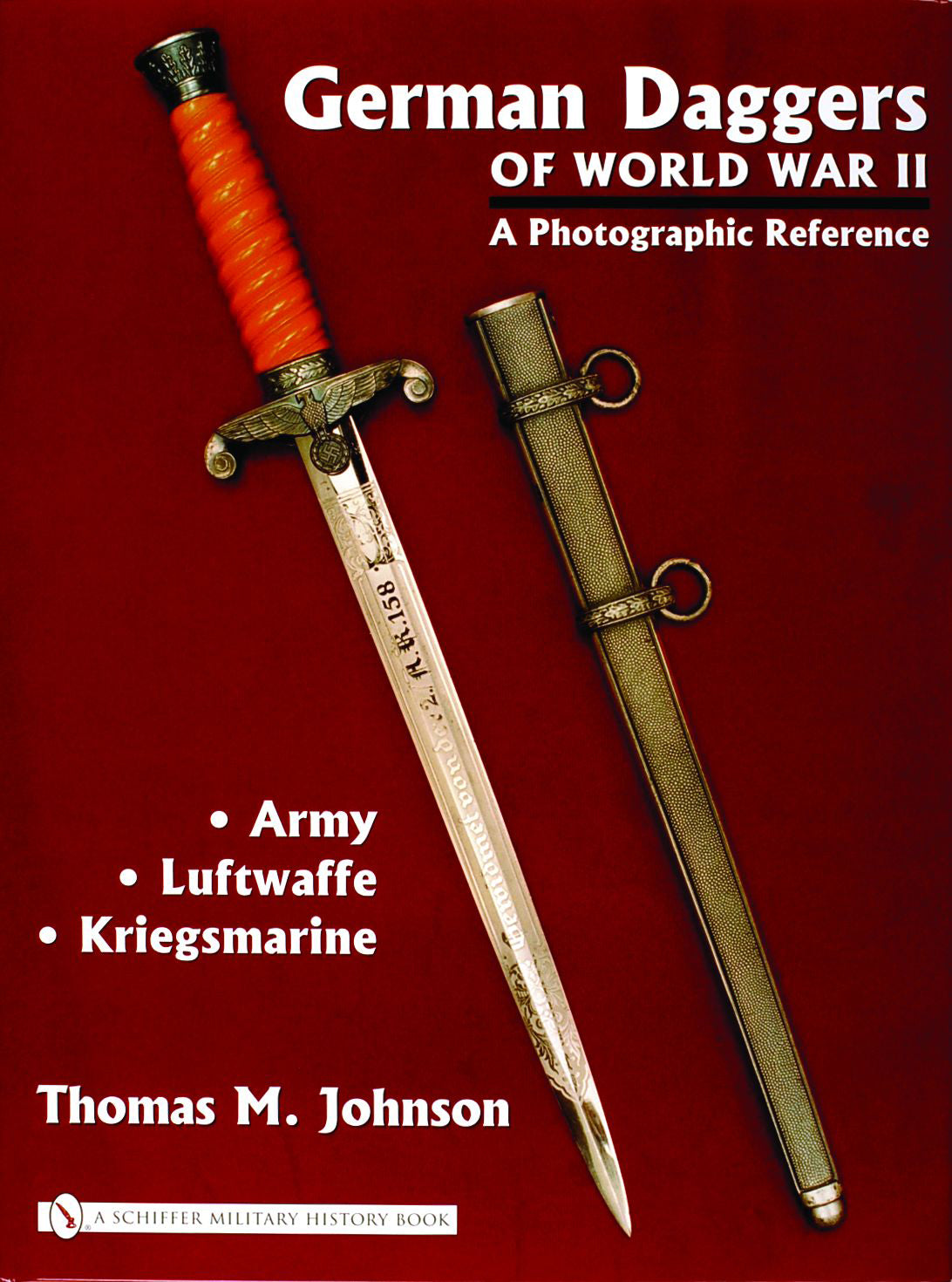 German Daggers of  World War II - A Photographic Reference by Schiffer Publishing