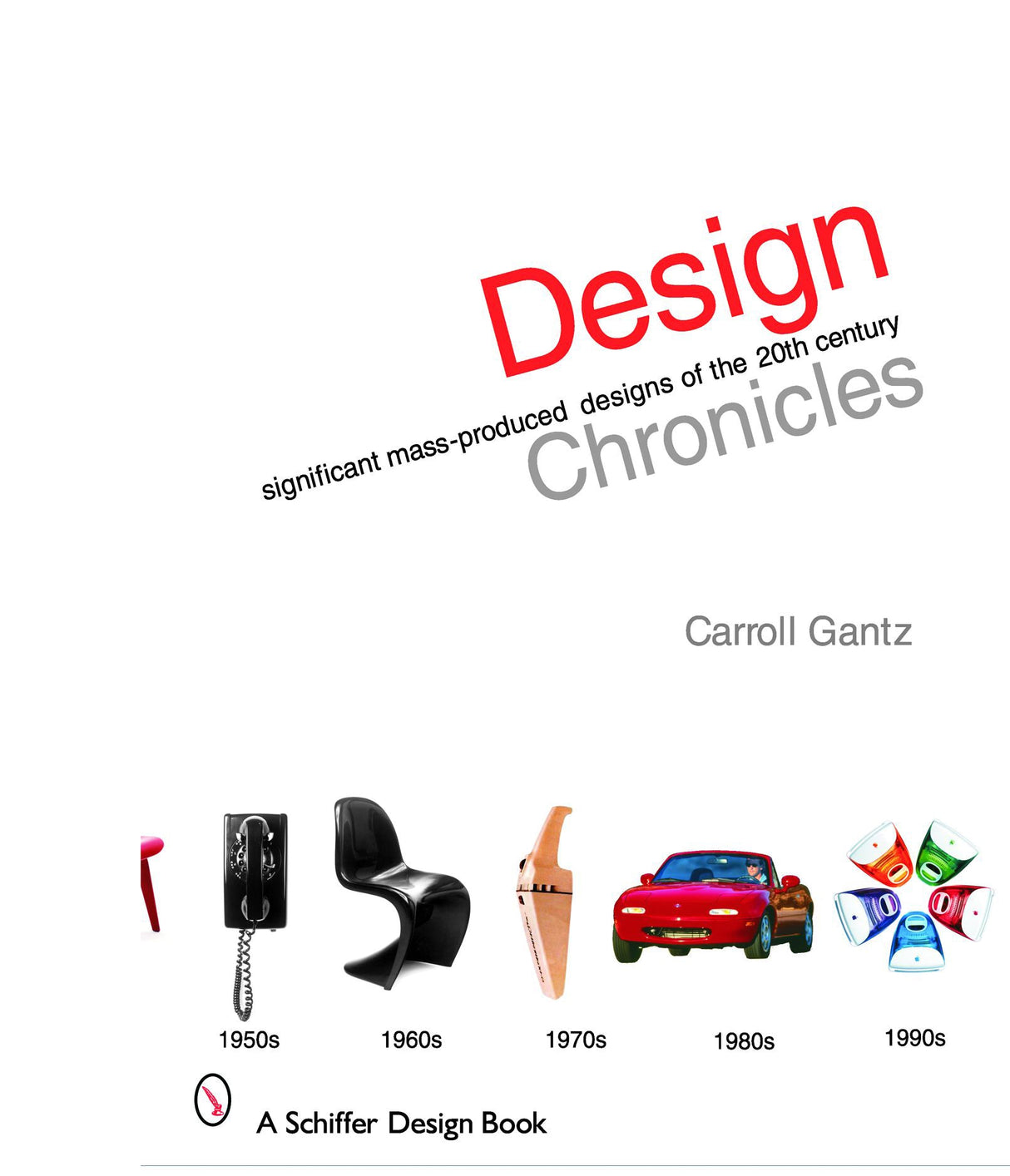 Design Chronicles by Schiffer Publishing