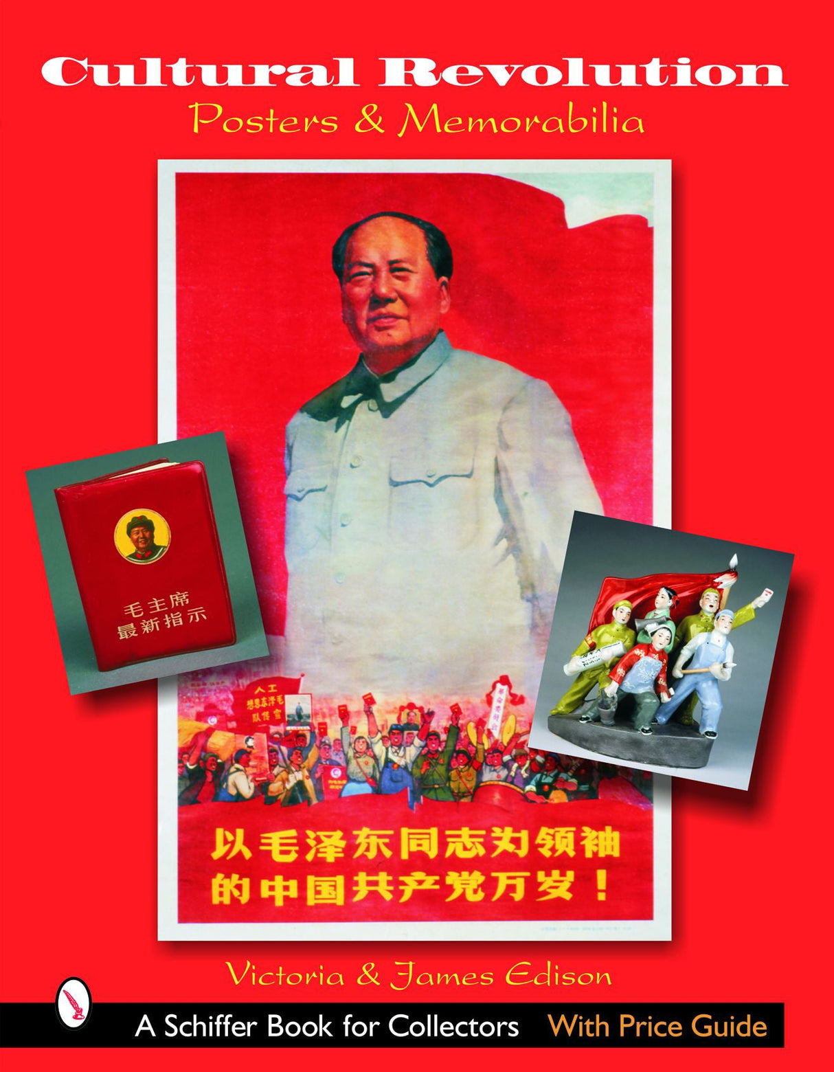 Cultural Revolution Posters & Memorabilia by Schiffer Publishing