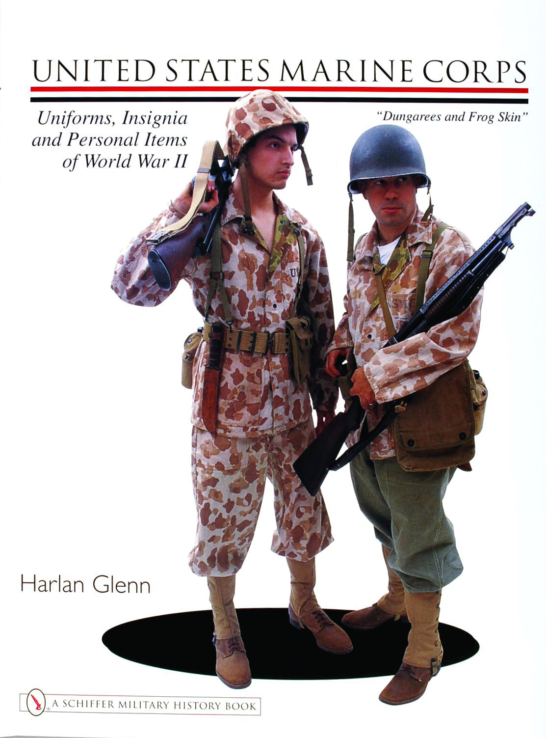 United States Marine Corps Uniforms, Insignia and Personal Items of World War II by Schiffer Publishing