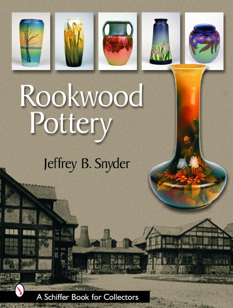 Rookwood Pottery by Schiffer Publishing