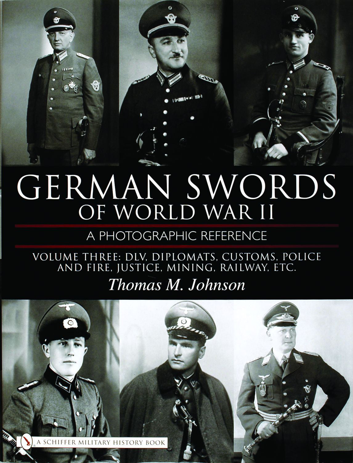 German Swords of World War II - A Photographic Reference by Schiffer Publishing