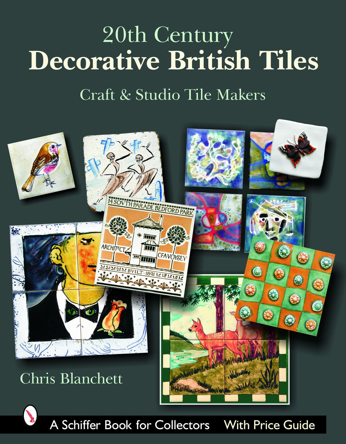 20th Century Decorative British Tiles: Craft and Studio Tile Makers by Schiffer Publishing