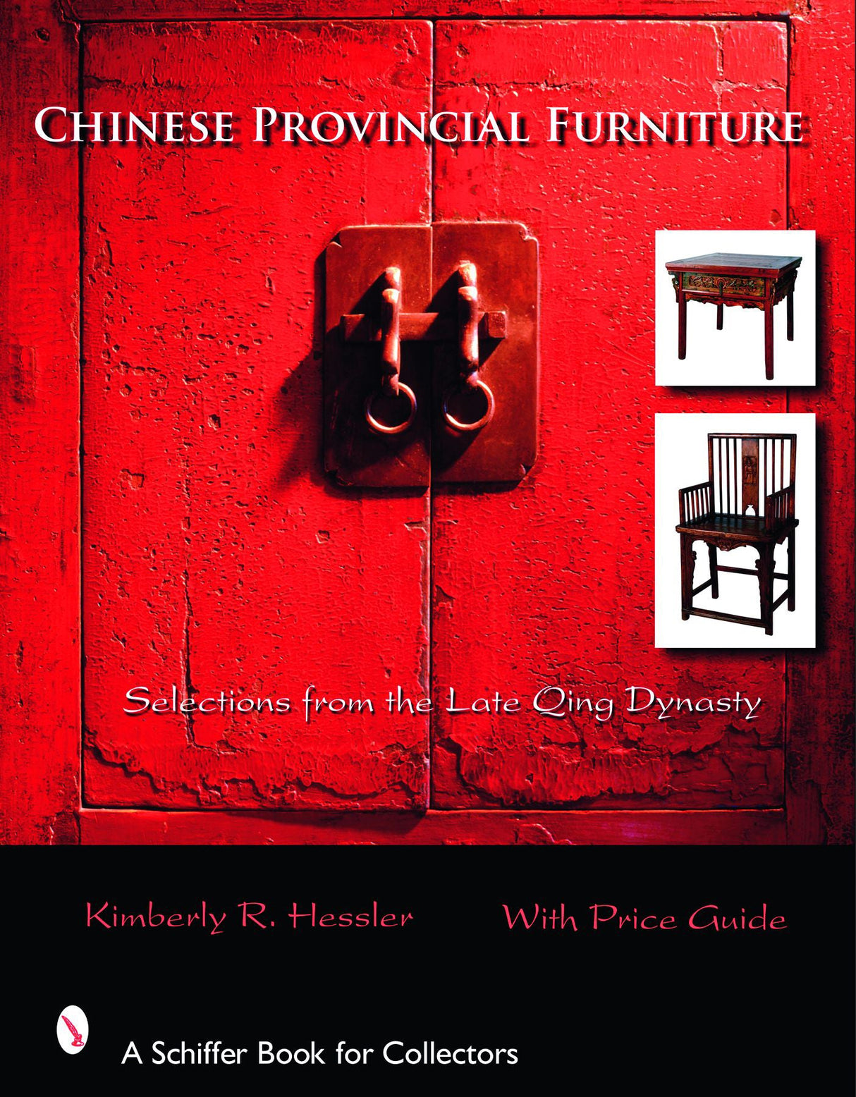 Chinese Provincial Furniture by Schiffer Publishing