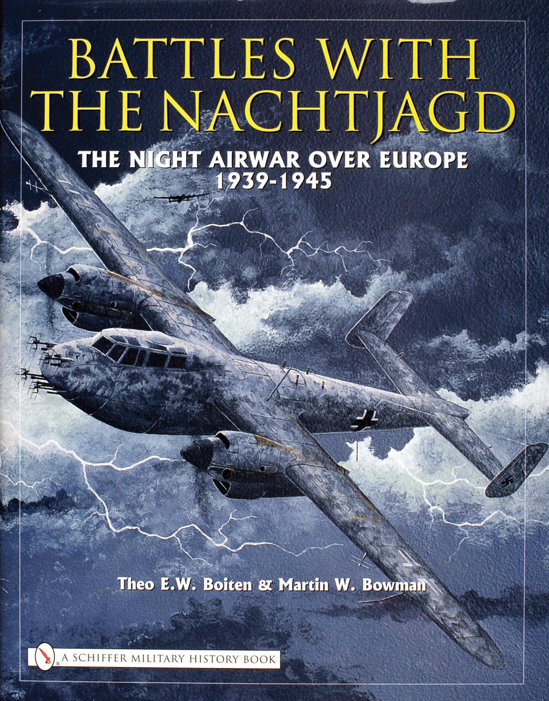 Battles with the Nachtjagd by Schiffer Publishing