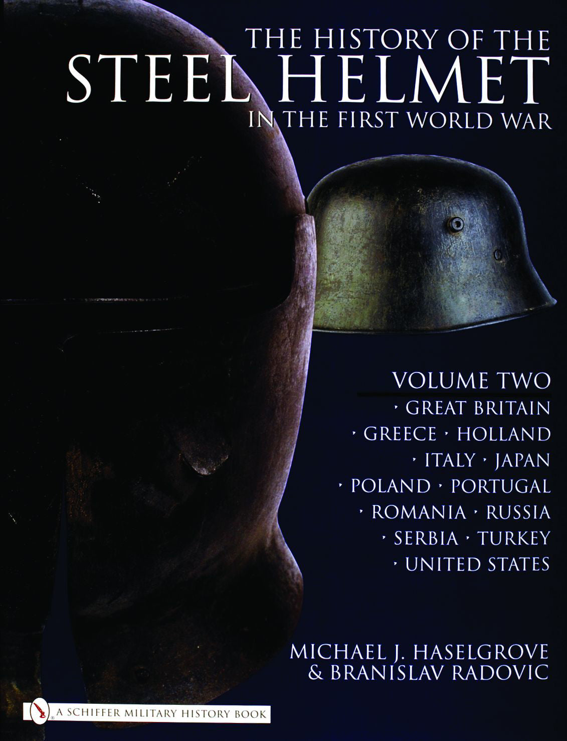 The History of the Steel Helmet in the First World War by Schiffer Publishing