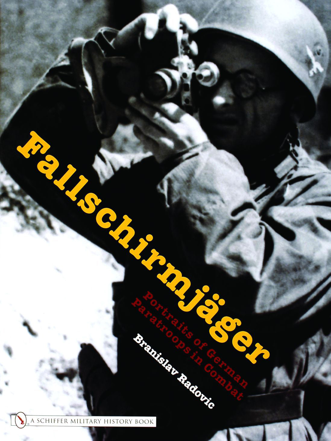 Fallschirmjäger by Schiffer Publishing