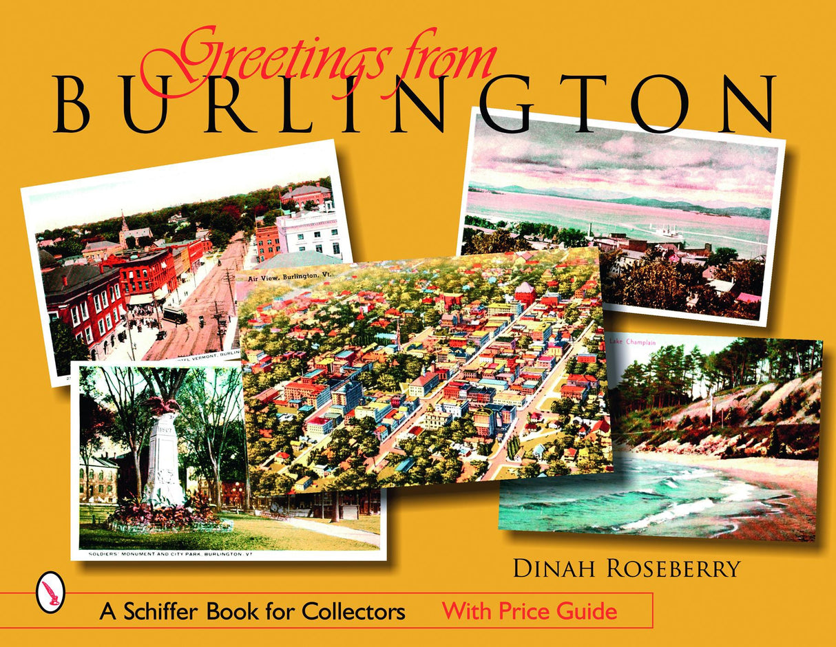 Greetings from Burlington, Vermont by Schiffer Publishing