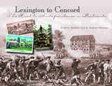 Lexington to Concord by Schiffer Publishing