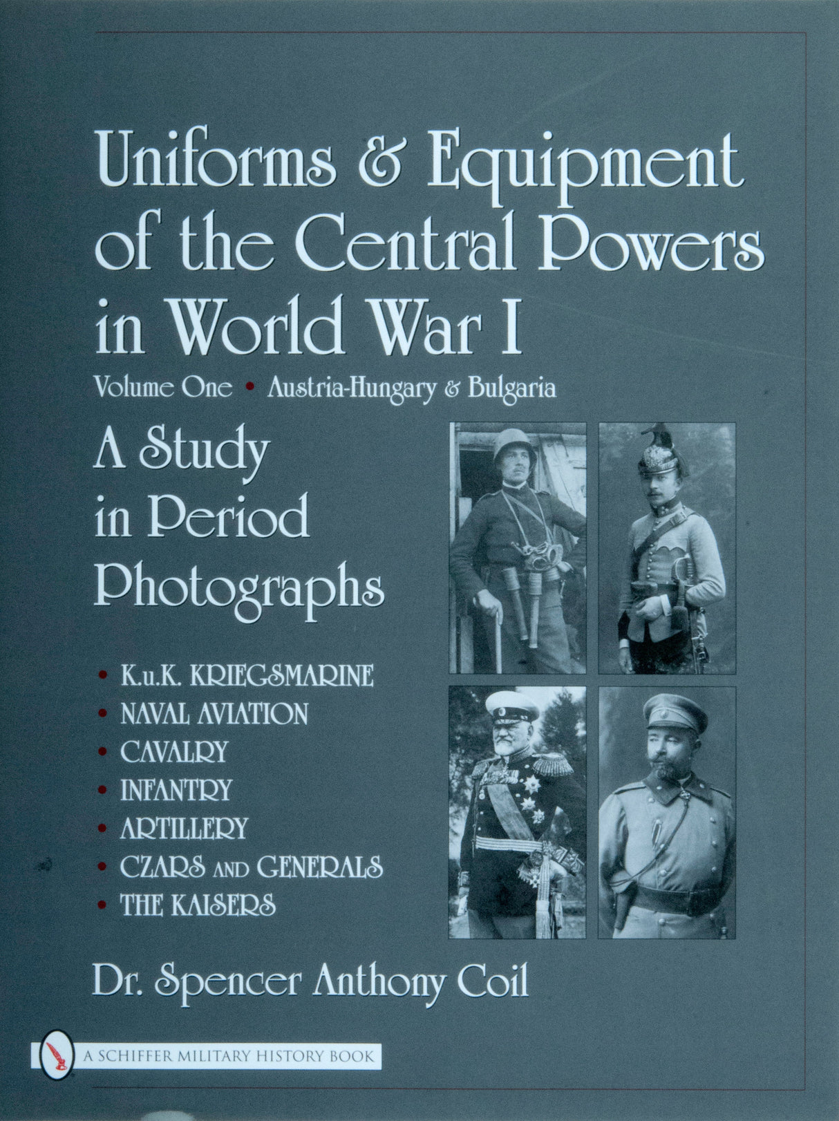 Uniforms & Equipment of the Central Powers in World War I by Schiffer Publishing