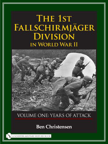 The 1st Fallschirmjäger Division in World War II by Schiffer Publishing