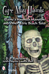 Cape May Haunts by Schiffer Publishing