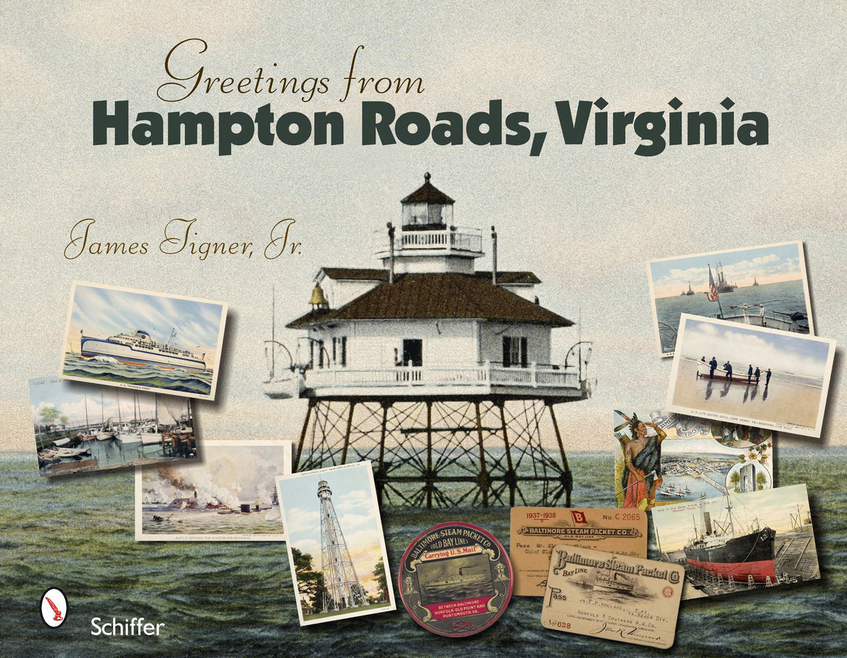 Greetings from Hampton Roads, Virginia by Schiffer Publishing