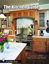 The Kitchen Guide by Schiffer Publishing