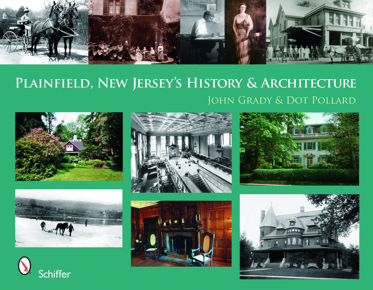 Plainfield, New Jersey's History & Architecture by Schiffer Publishing