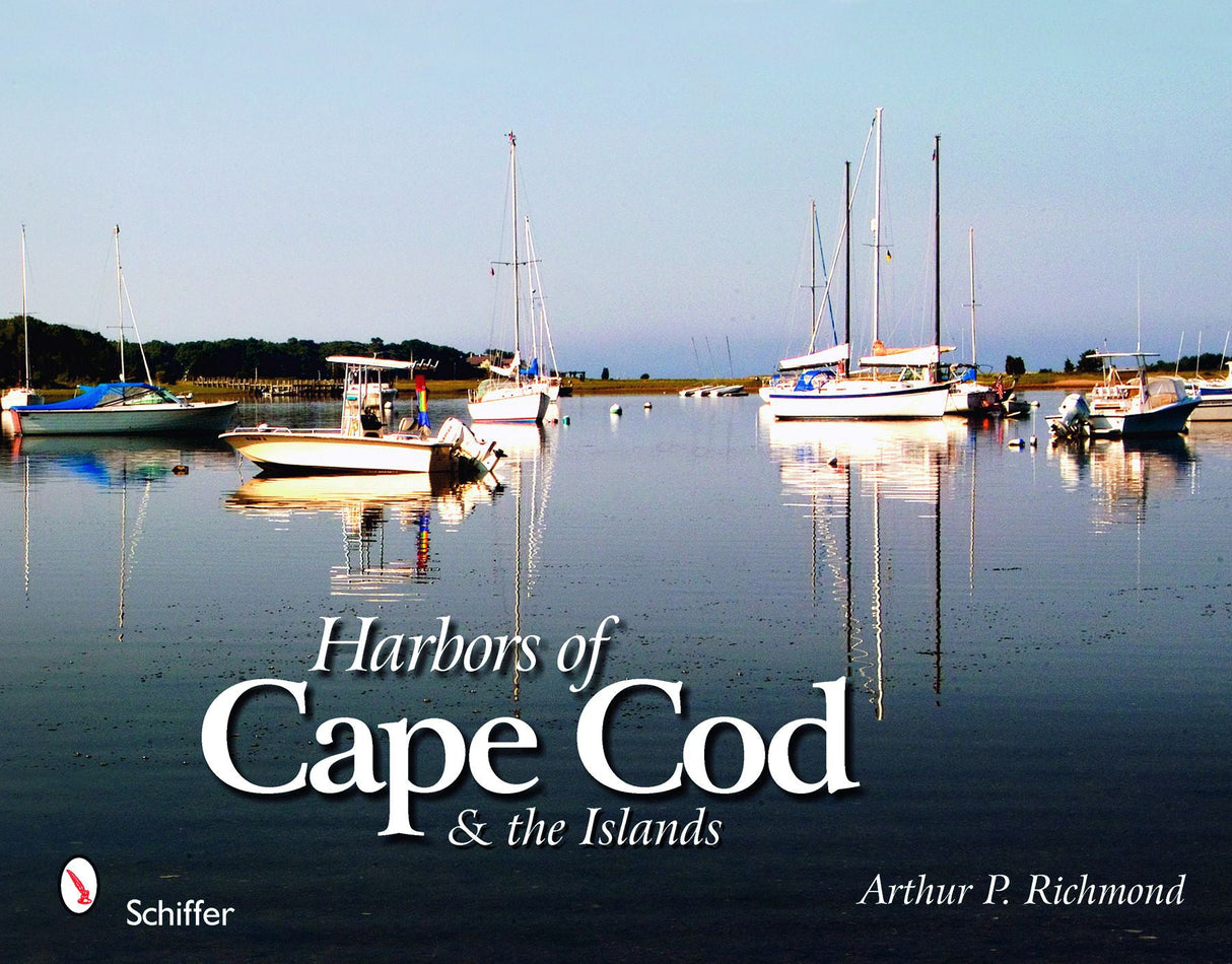 Harbors of Cape Cod & the Islands by Schiffer Publishing