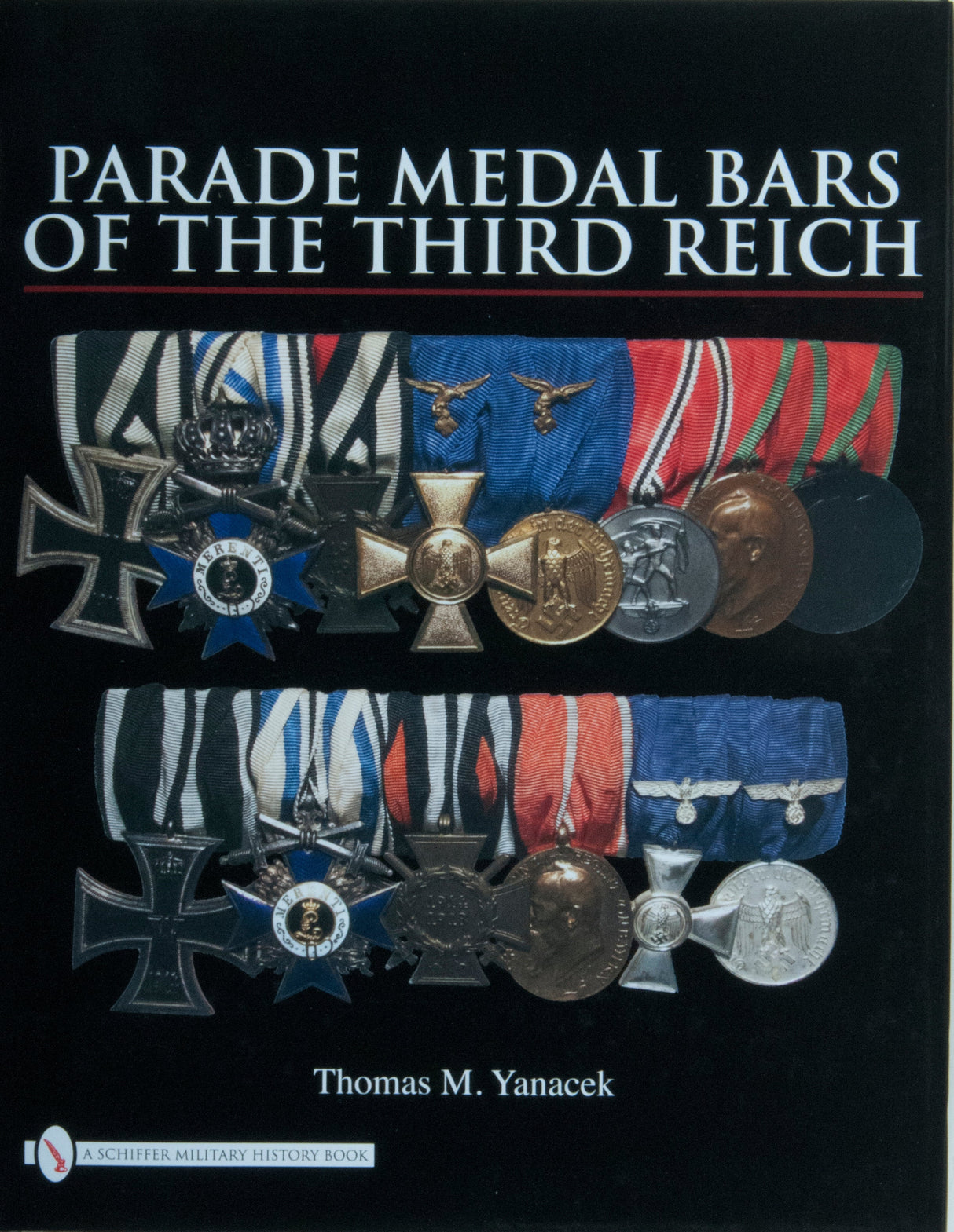 Parade Medal Bars of the Third Reich by Schiffer Publishing