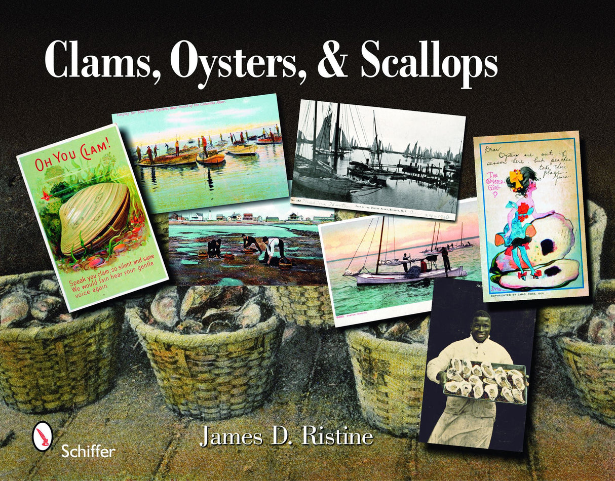 Clams, Oysters, and Scallops by Schiffer Publishing