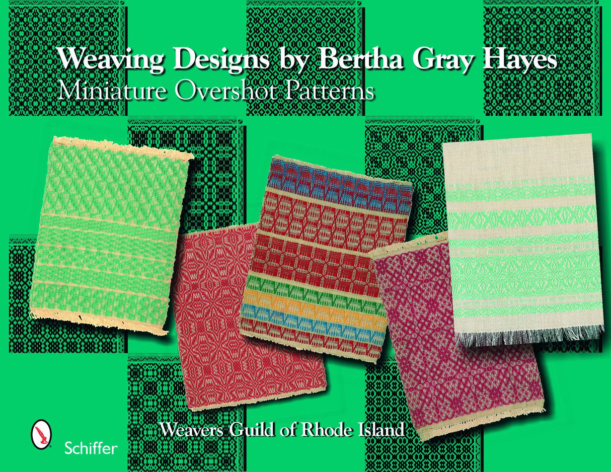 Weaving Designs by Bertha Gray Hayes by Schiffer Publishing