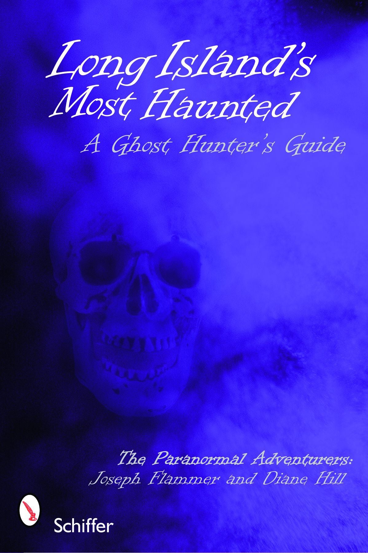 Long Island's Most Haunted by Schiffer Publishing