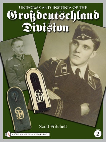 Uniforms and Insignia of the Grossdeutschland Division by Schiffer Publishing