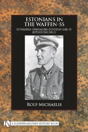 Estonians in the Waffen-SS by Schiffer Publishing