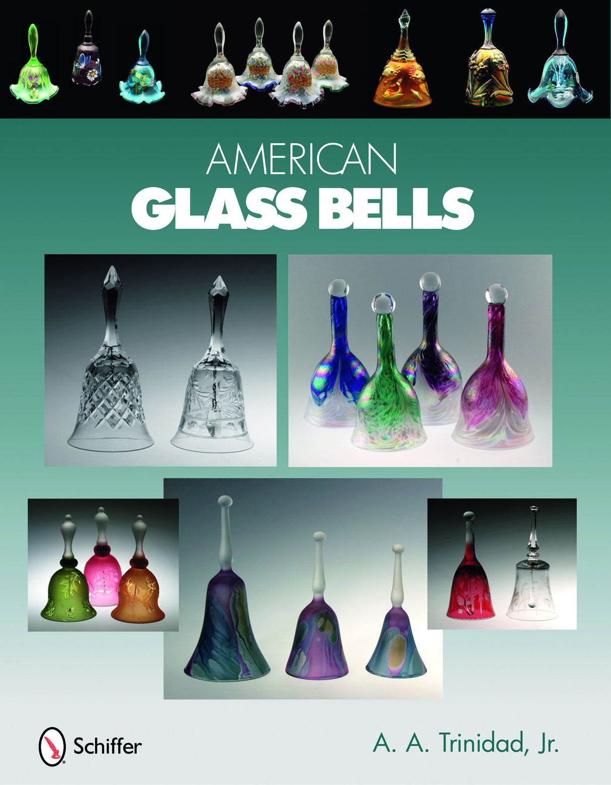 American Glass Bells by Schiffer Publishing