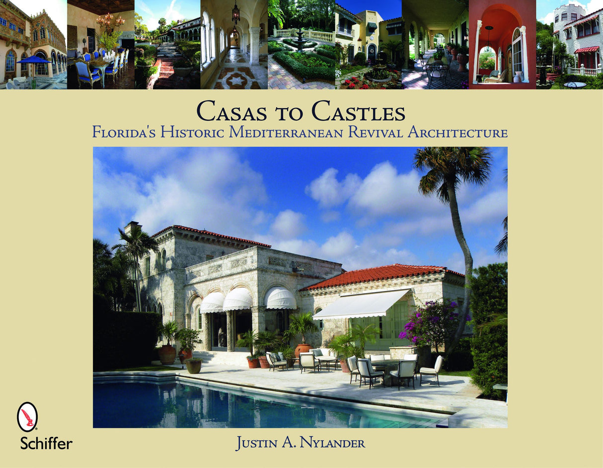 Casas to Castles by Schiffer Publishing