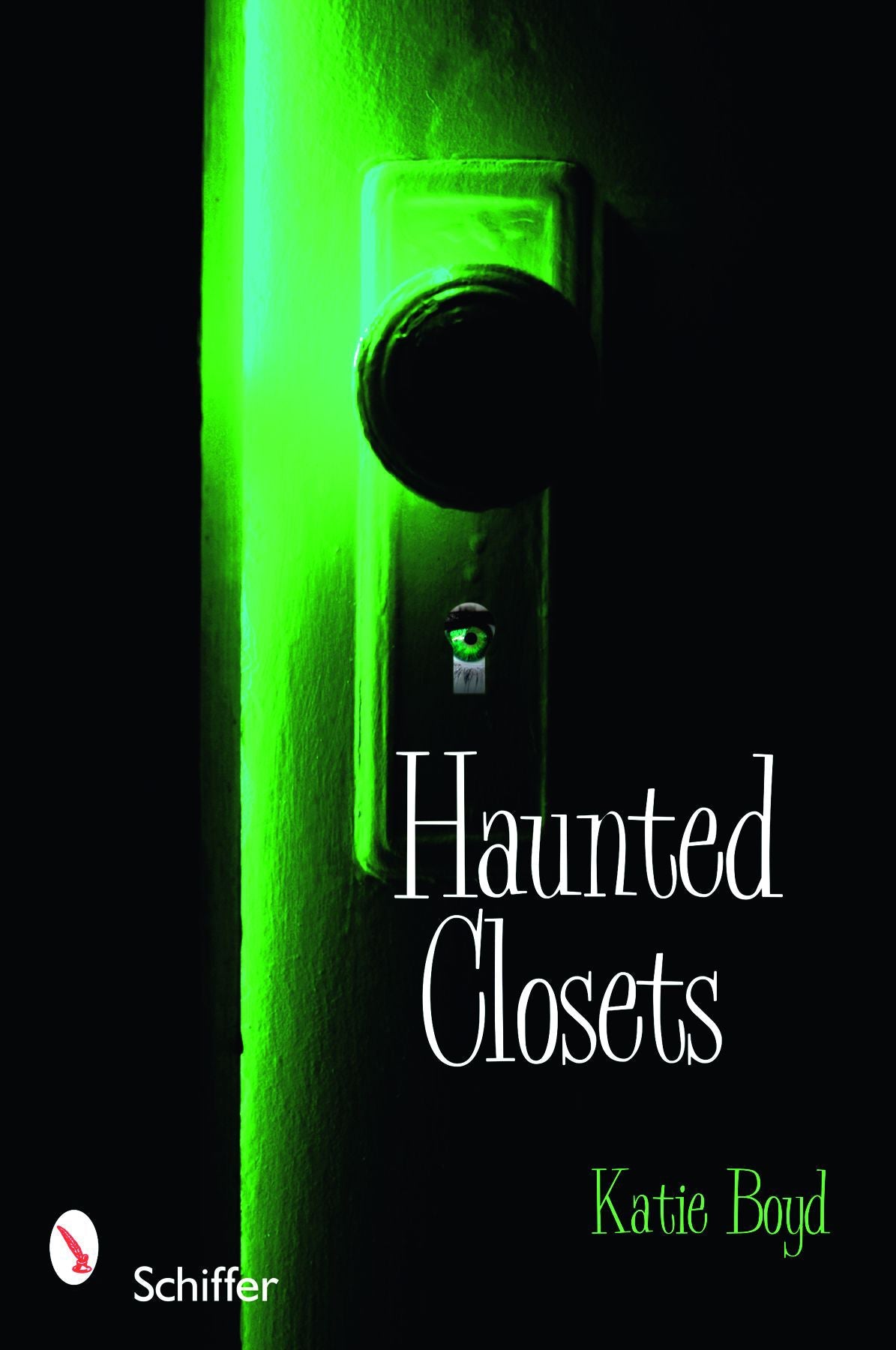 Haunted Closets by Schiffer Publishing