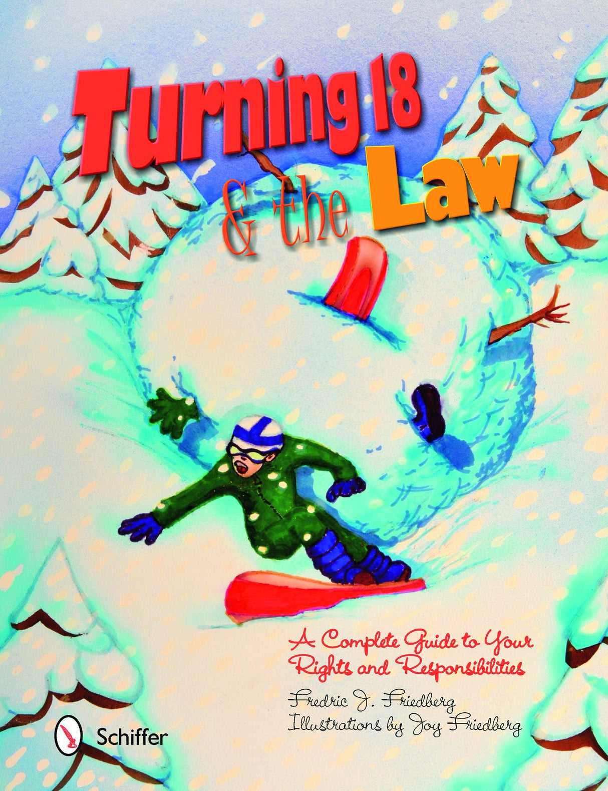 Turning Eighteen and the Law by Schiffer Publishing