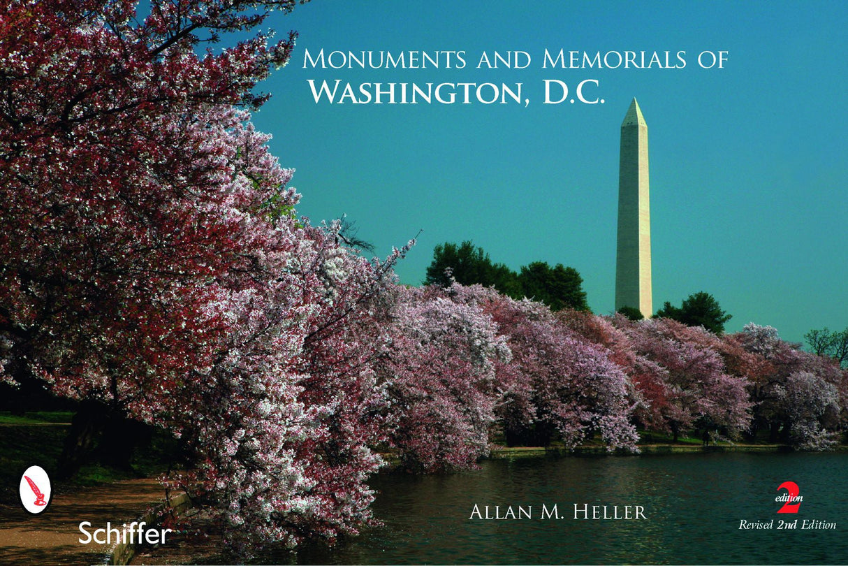 Monuments and Memorials of Washington, D.C. by Schiffer Publishing