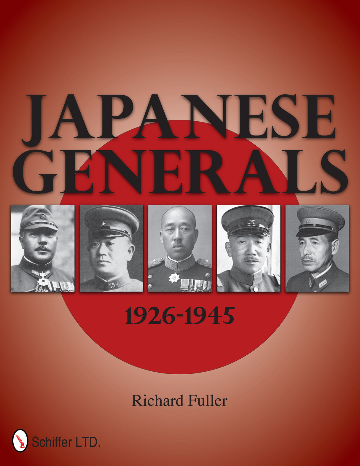 Japanese Generals 1926-1945 by Schiffer Publishing