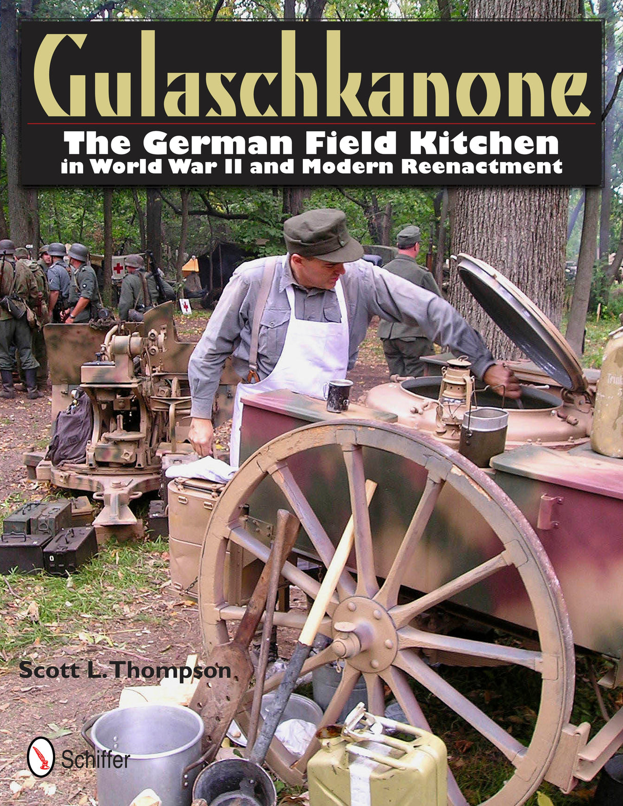 Gulaschkanone by Schiffer Publishing