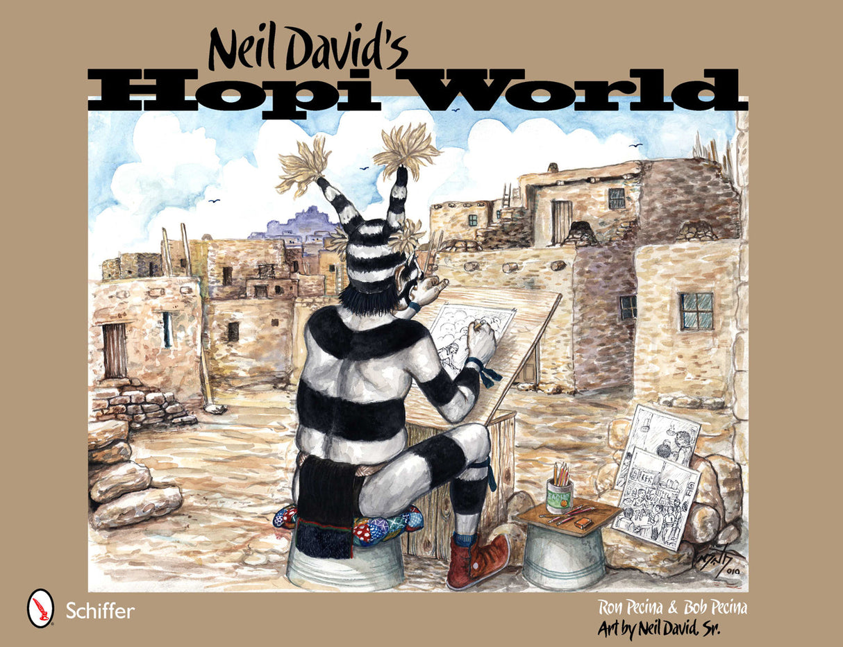 Neil David's Hopi World by Schiffer Publishing