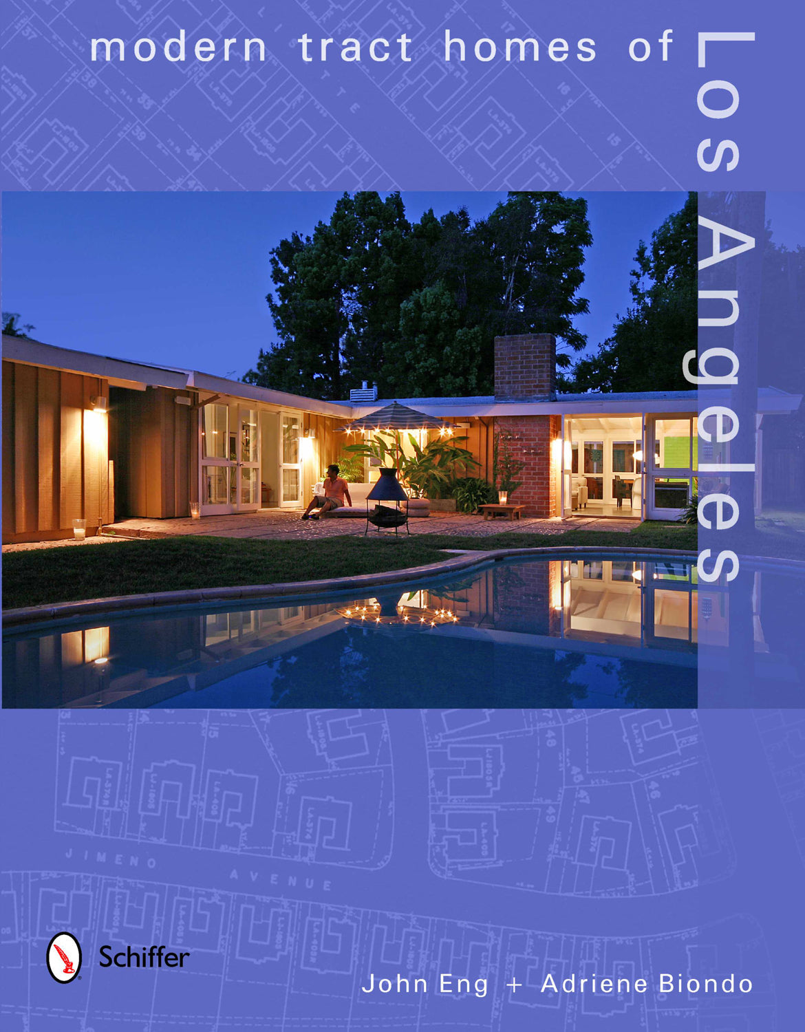 Modern Tract Homes of Los Angeles by Schiffer Publishing