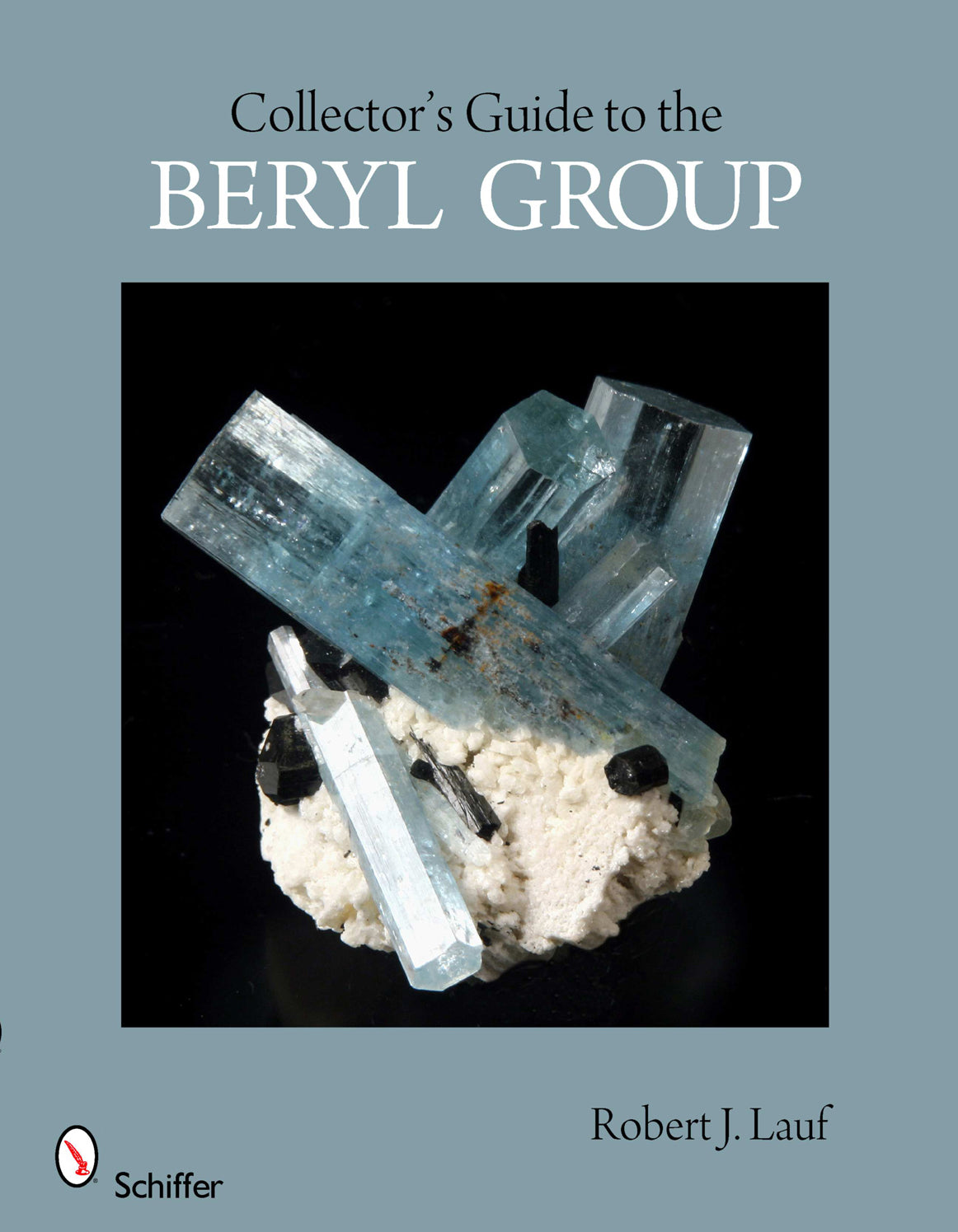 Collector's Guide to the Beryl Group by Schiffer Publishing